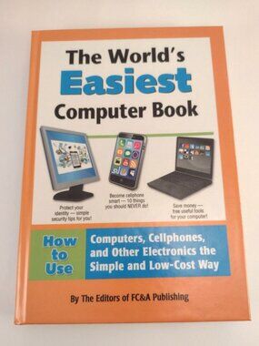 The World's Easiest Computer Book (Hardcover, 2013) Electronics Cellphones